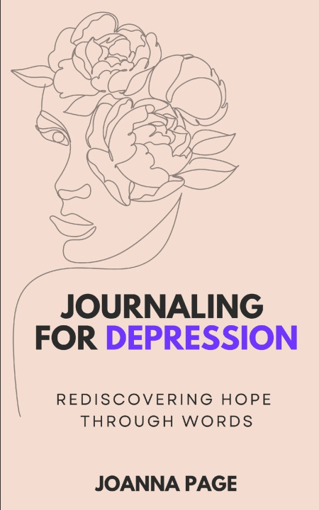 Knjiga Journaling for Depression Joanna Page
