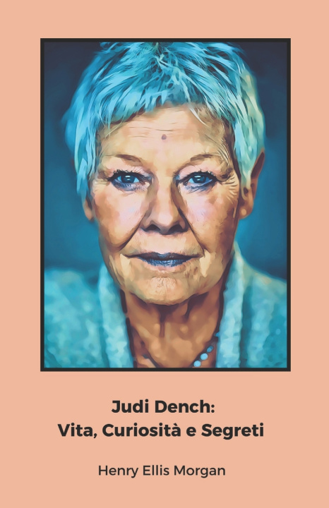Kniha Judi Dench Henry Ellis Morgan