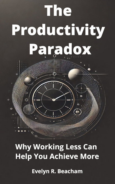 Kniha The Productivity Paradox Evelyn R. Beacham