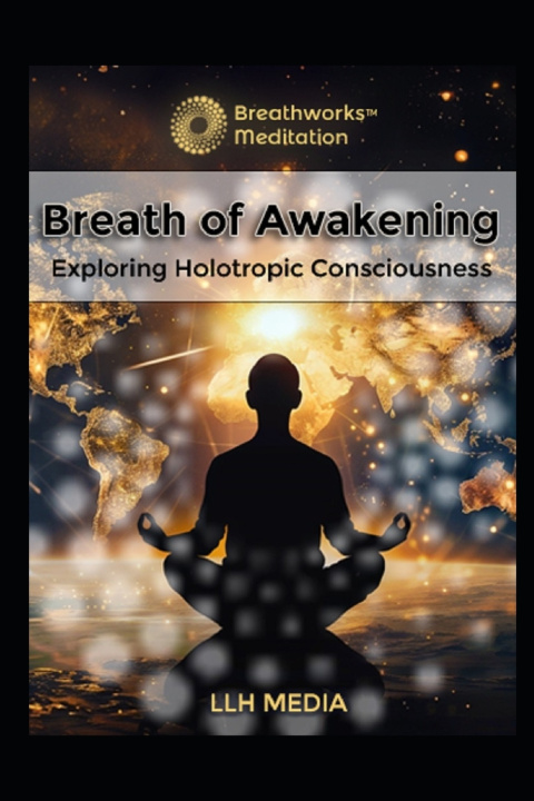 Kniha Holotropic Breathing LLH Media