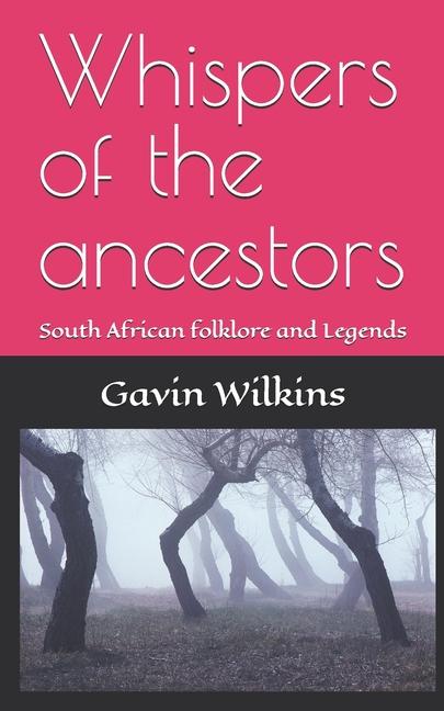 Kniha Whispers of the ancestors Gavin Wilkins