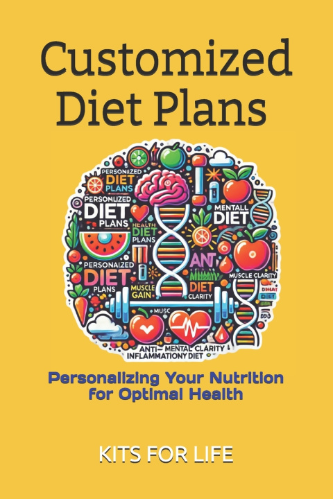 Kniha Customized Diet Plans KITS FOR LIFE