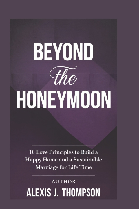 Kniha Beyond the Honeymoon Alexis J. Thompson
