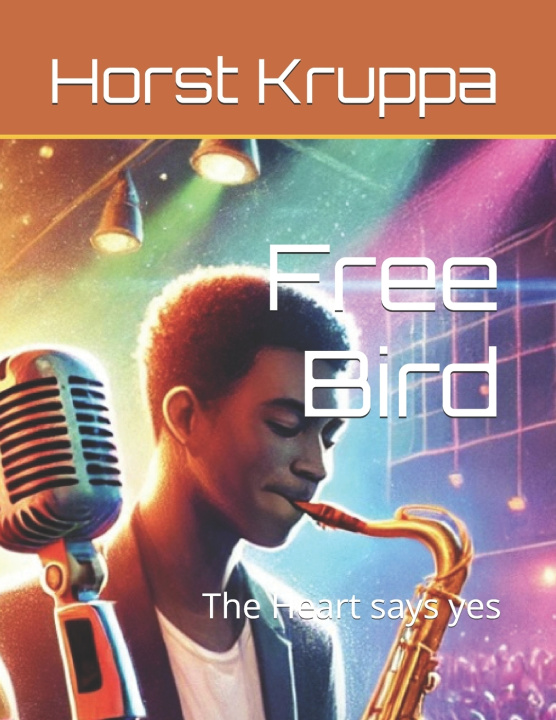 Kniha Free Bird Horst Kruppa