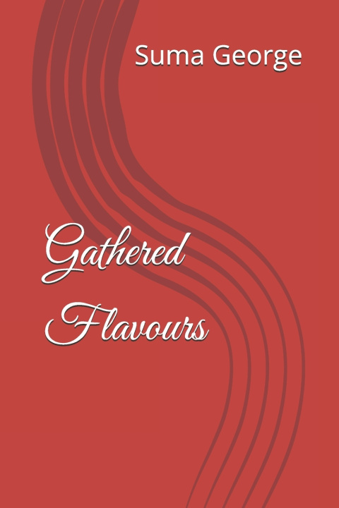 Kniha Gathered Flavours Suma George