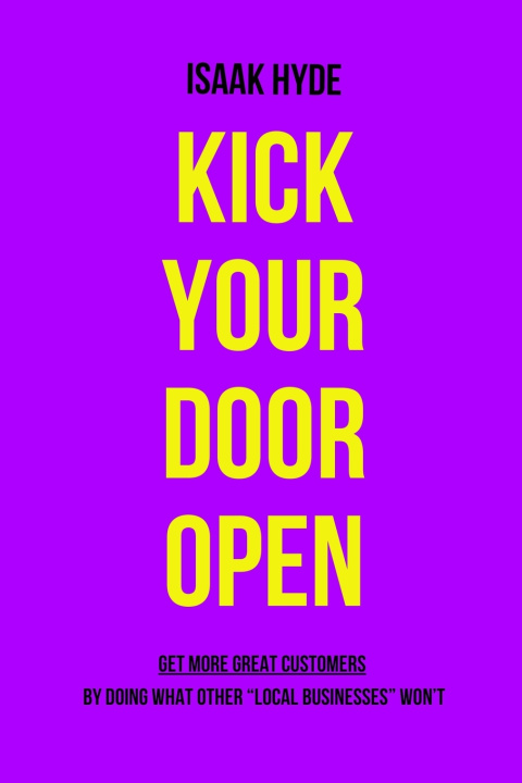 Kniha Kick Your Door OPEN Isaak Hyde