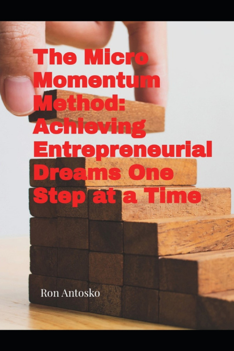 Kniha The Micro Momentum Method Ron Antosko