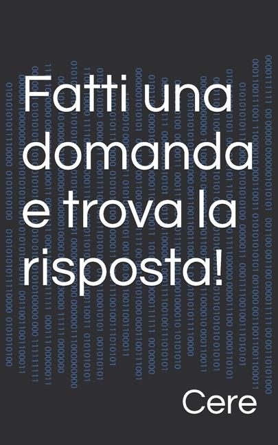 Kniha Fatti una domanda e trova la risposta! Cere