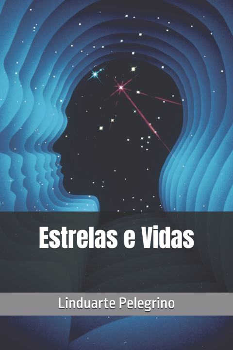 Kniha Estrelas e Vidas Linduarte Pelegrino
