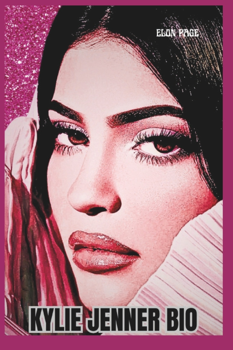 Buch Kylie Jenner Bio ELON PAGE
