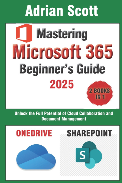 Kniha Mastering Microsoft 365 Adrian Scott