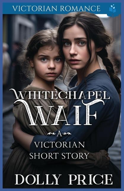 Kniha Whitechapel Waif Dolly Price