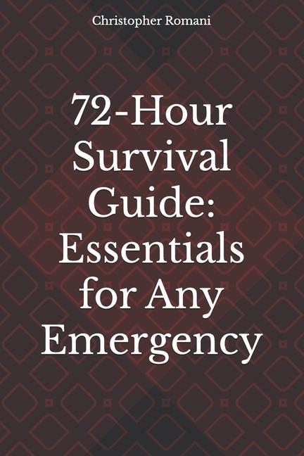Knjiga 72-Hour Survival Guide Christopher Romani