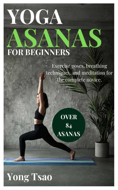 Knjiga Yoga Asanas for Beginners Yong Tsao