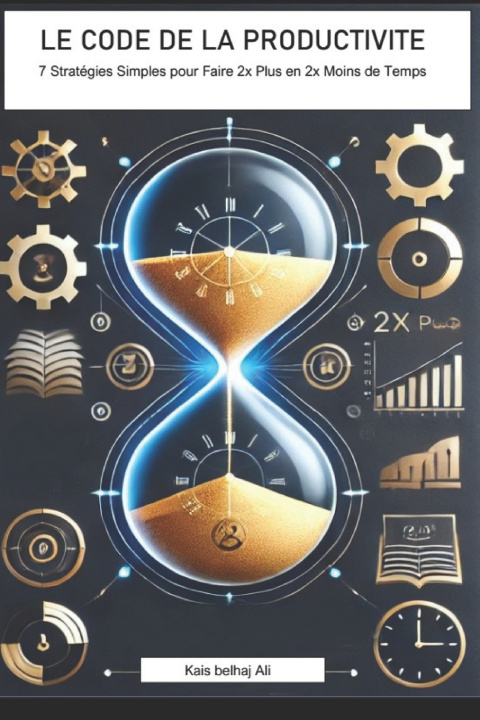 Kniha Le Code de la Productivite kais Bel Hadj Ali