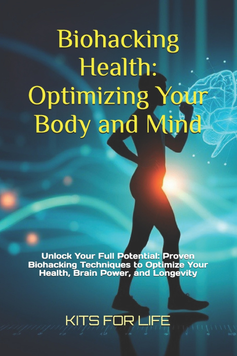 Kniha Biohacking Health KITS FOR LIFE