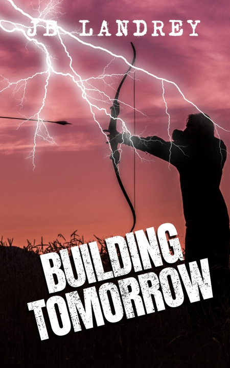 Kniha Building Tomorrow JB Landrey