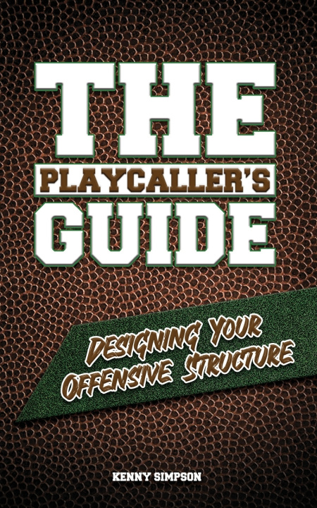 Knjiga The Playcaller's Guide Kenny Simpson