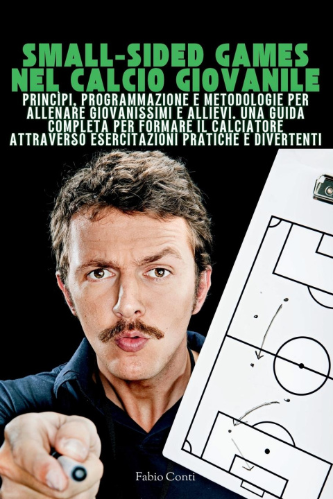 Buch Small-Sided Games Nel Calcio Giovanile Fabio Conti