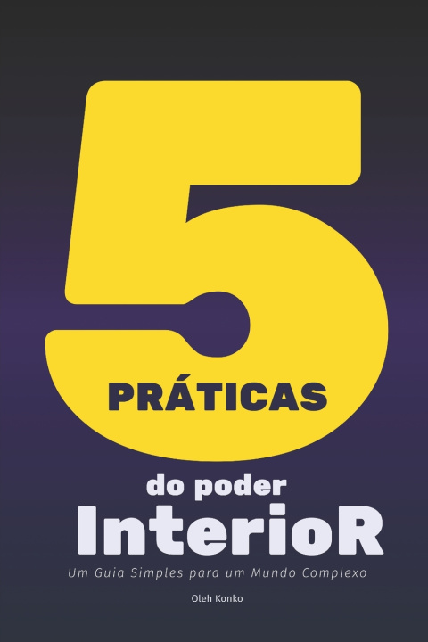Knjiga Cinco Práticas Do Poder Interior Oleh Konko