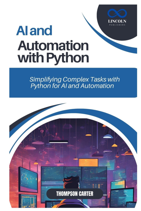 Knjiga AI and Automation with Python THOMPSON CARTER