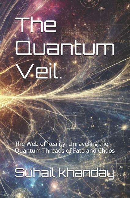 Kniha The Quantum Veil. Suhail ahmad khanday
