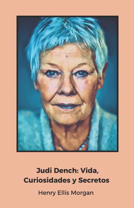 Kniha Judi Dench Henry Ellis Morgan
