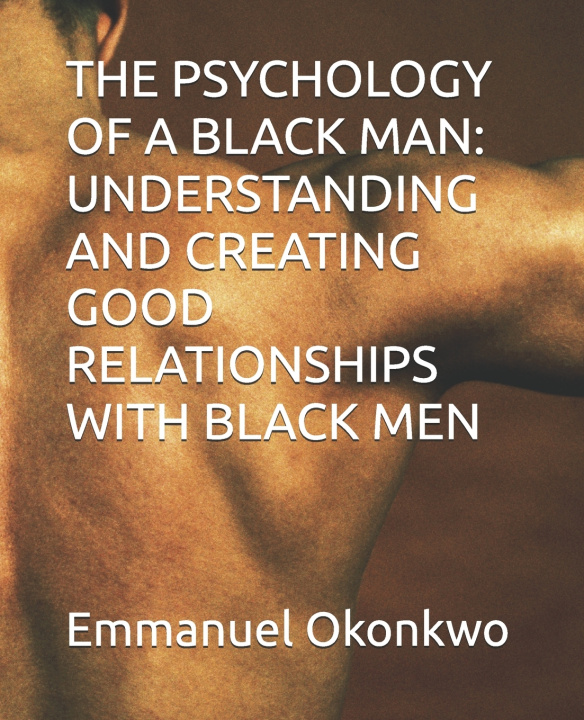 Knjiga The Psychology of a Black Man Emmanuel Okonkwo