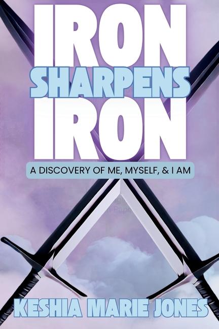 Knjiga Iron Sharpens Iron Keshia Marie Jones