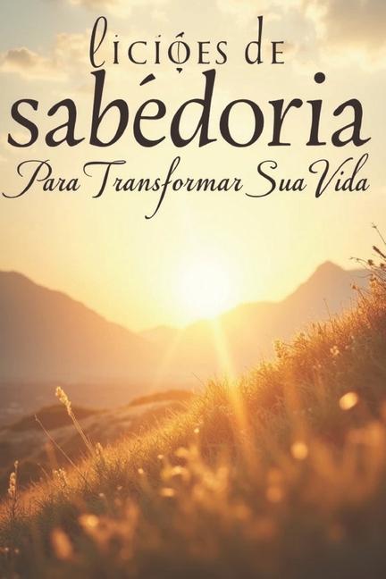 Kniha Liç?es de Sabedoria para Transformar sua Vida Silvio lopes