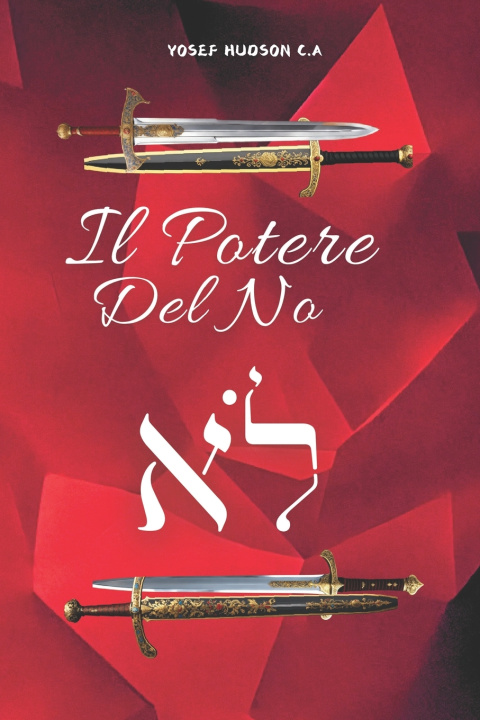 Knjiga "Il Potere del No" Yosef Hudson C .A