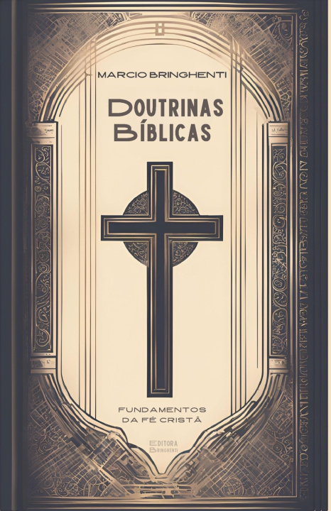 Kniha Doutrinas Bíblicas Marcio Bringhenti
