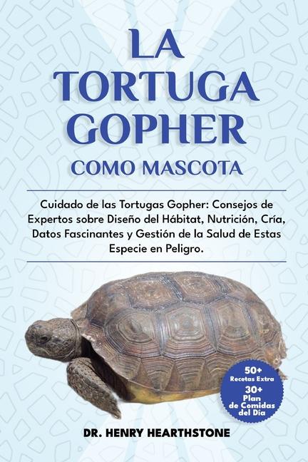 Kniha La Tortuga Gopher Como Mascota DR. HENRY HEARTHSTONE