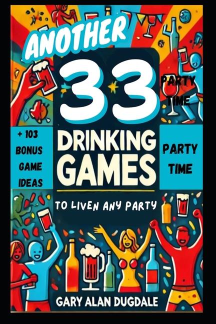 Kniha Another 33 Drinking Games Gary Alan Dugdale