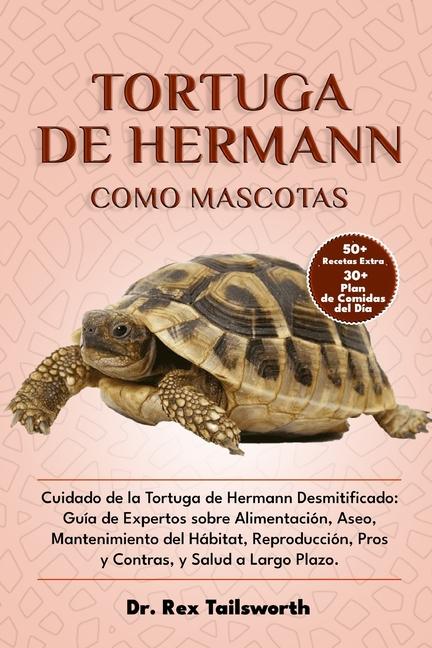 Kniha Tortuga de Hermann Como Mascota DR. REX TAILSWORTH