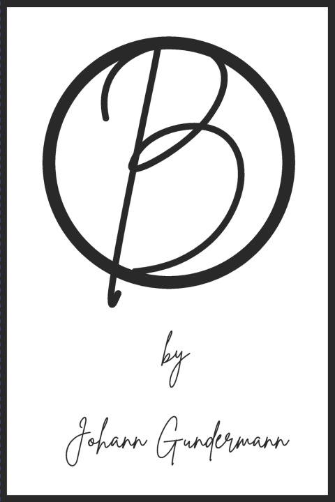 Kniha B - A Guide for Everything Johann Gundermann