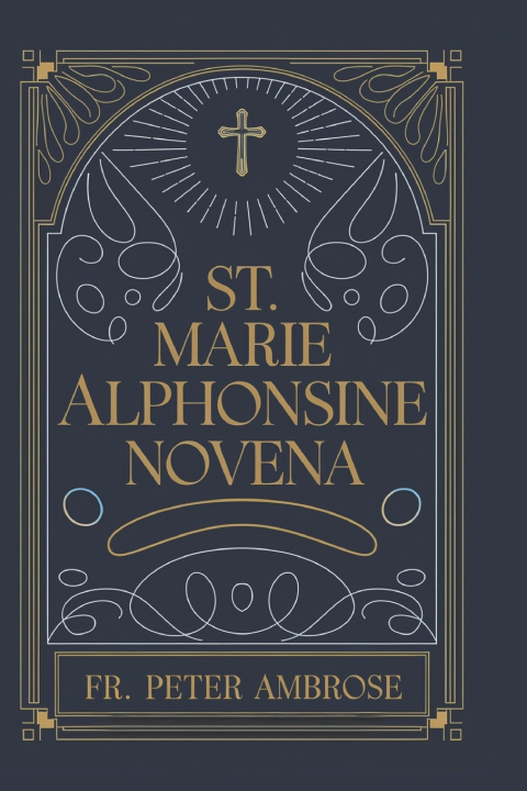 Kniha St. Marie Alphonsine Novena Peter Ambrose