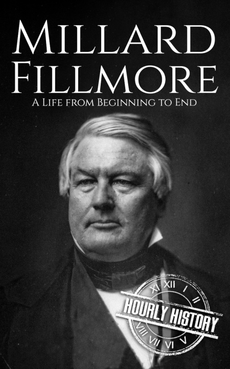 Knjiga Millard Fillmore Hourly History