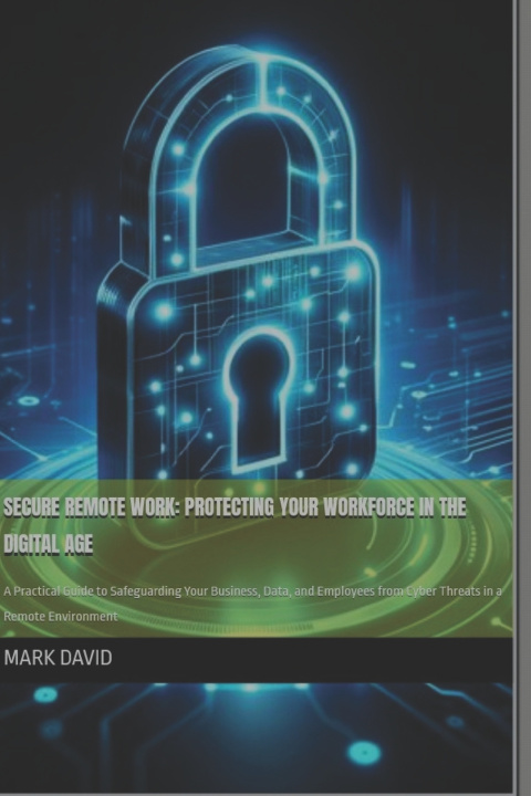 Kniha Secure Remote Work Mark David