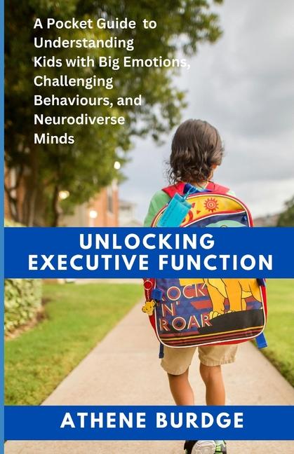 Knjiga Unlock Executive Function Athene Burdge