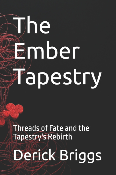 Knjiga The Ember Tapestry Derick Briggs