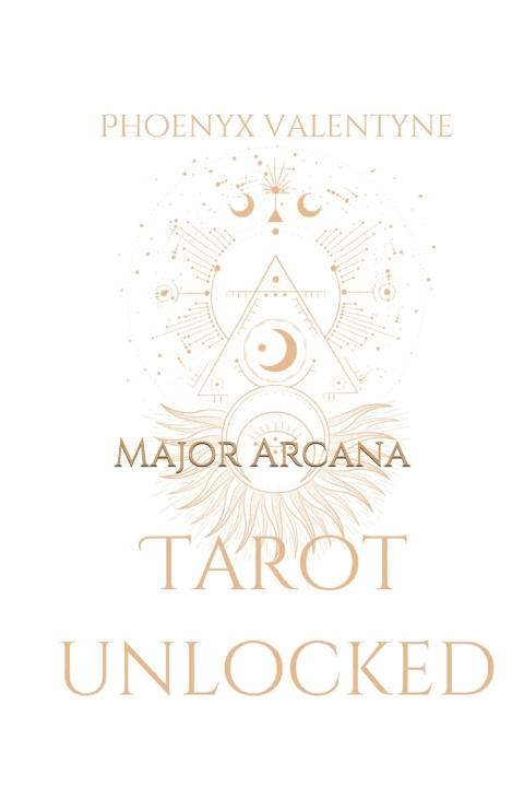 Kniha Tarot Unlocked Phoenyx Valentyne