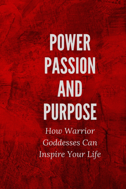 Kniha Power, Passion, and Purpose nichole muir