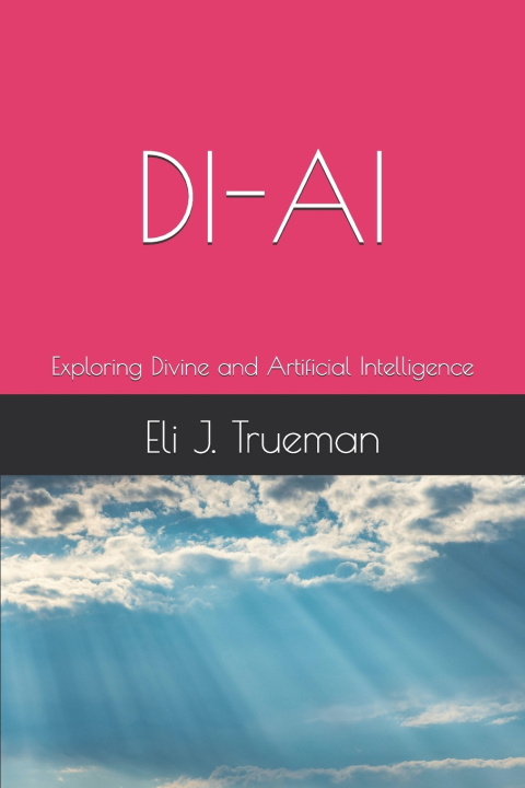 Knjiga Di-AI Eli J. Trueman
