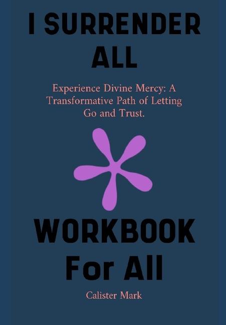 Kniha I Surrender All Workbook Calister Mark