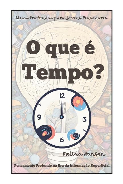 Kniha O que é tempo? Melina Hansen