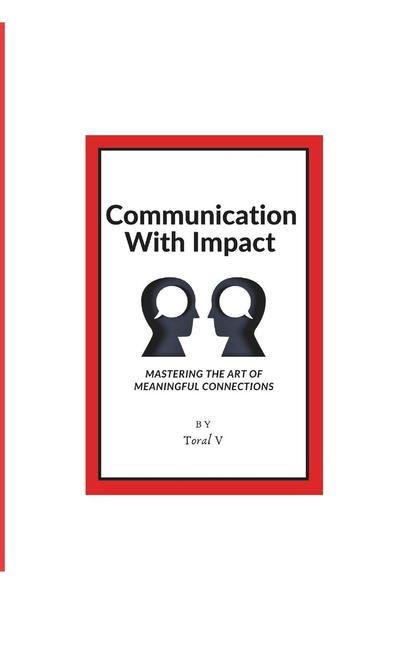 Kniha Communication With Impact Toral V