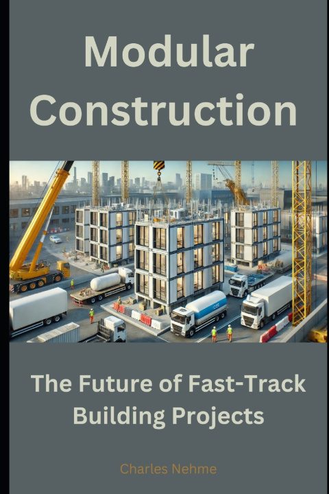 Knjiga Modular Construction Charles Nehme