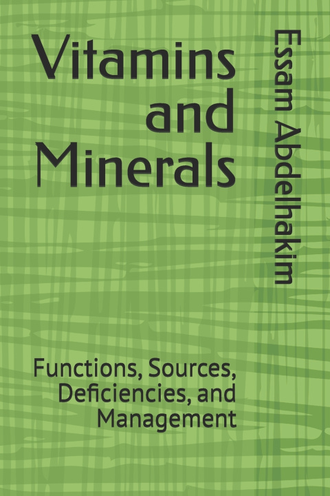 Kniha Vitamins and Minerals Essam Abdelhakim