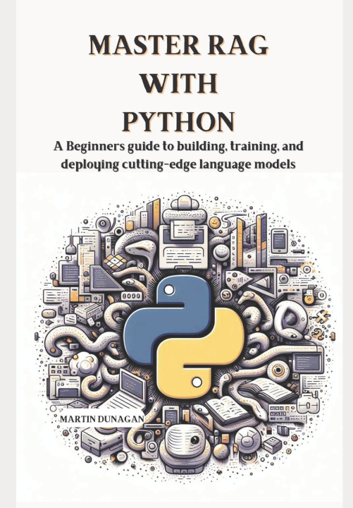 Kniha Master RAG with Python Martin Dunagan